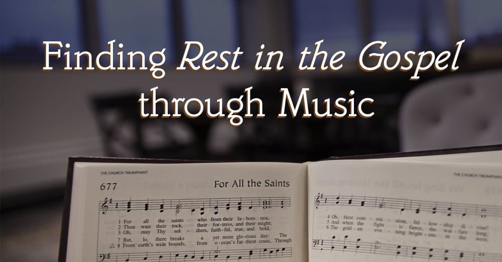 Finding-Rest-in-the-Gospel-through-Music1.jpg