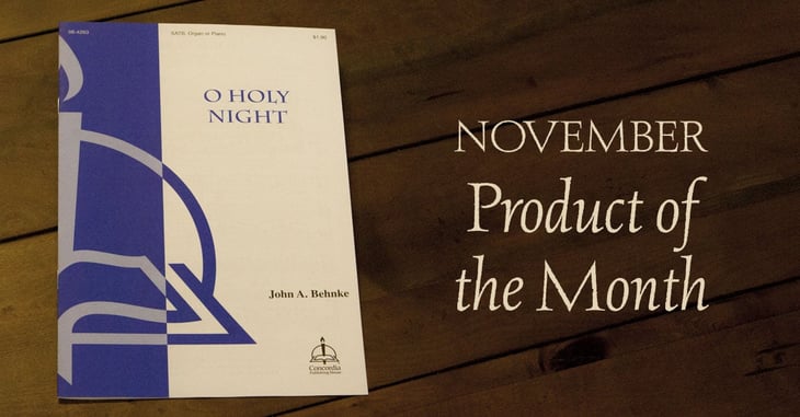 November Product of the Month: O Holy Night