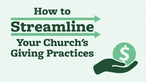 How to Streamline Your Church's Giving Practices