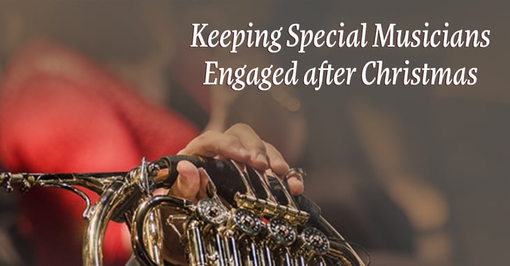 Keeping-Special-Musicians-Engaged-after-Christmas.jpg