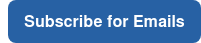 Subscribe for Emails