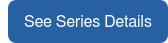 See Series Details