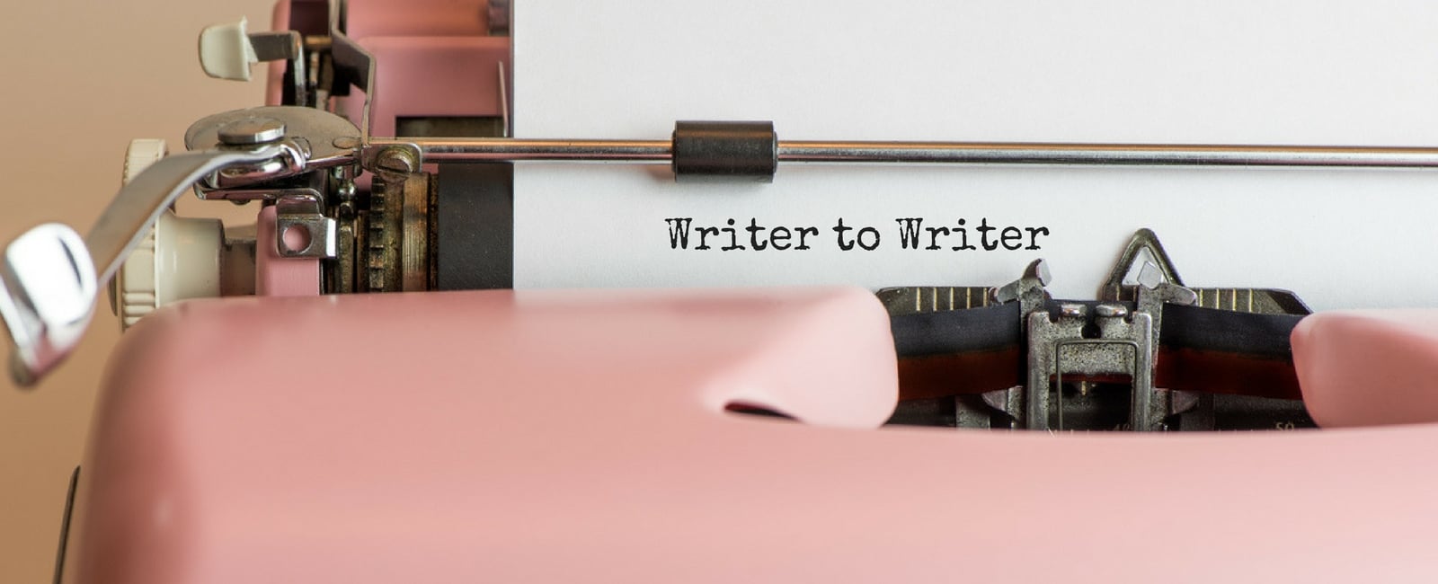 Writer to Writer: Some Friendly Advice
